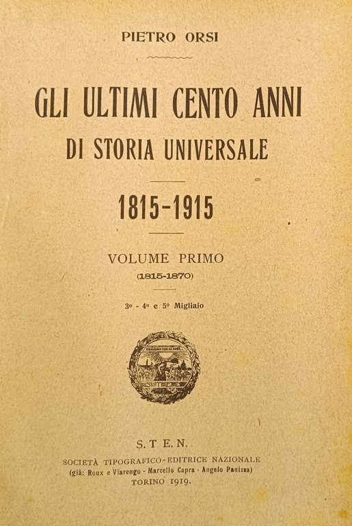 GLI ULTIMI CENTO ANNI DI STORIA UNIVERSALE 1815-1915