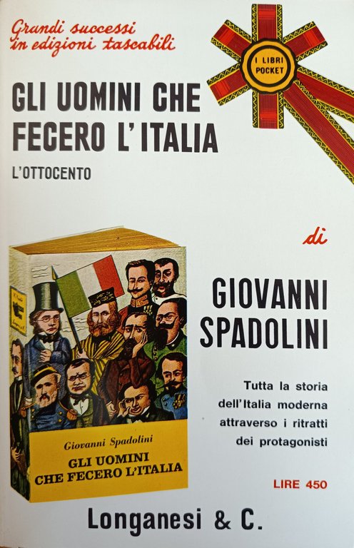 GLI UOMINI CHE FECERO L' ITALIA: L' OTTOCENTO