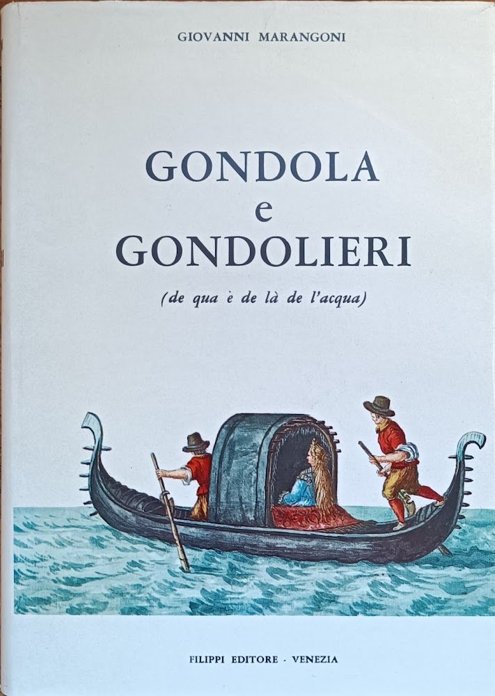 GONDOLA E GONDOLIERI (DE QUA E DE LA DE L' …