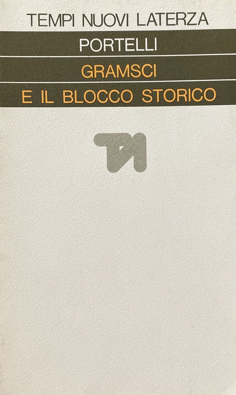 GRAMSCI E IL BLOCCO STORICO