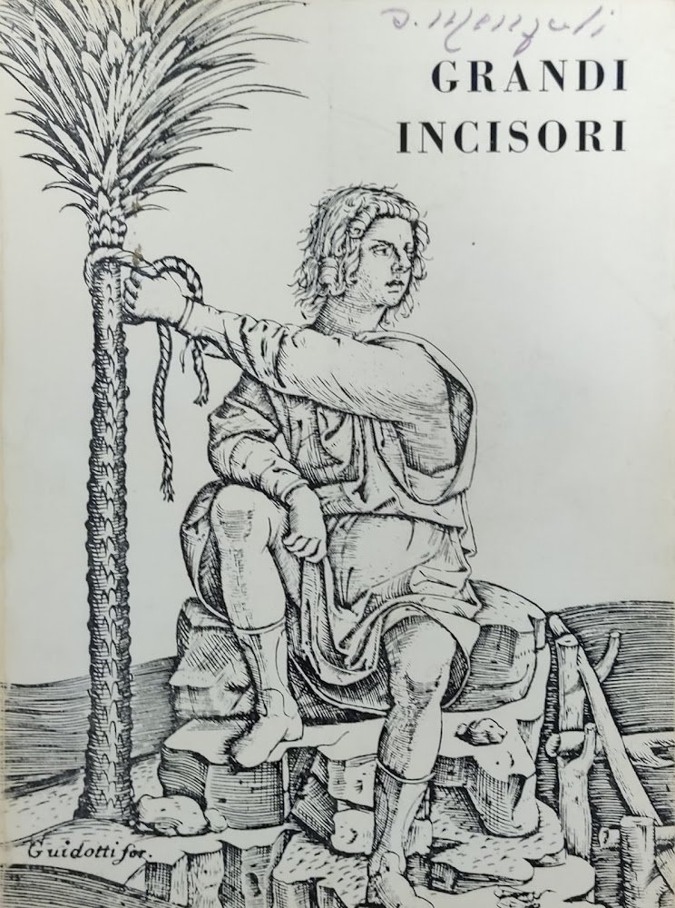 GRANDI INCISORI ANTICHI E CONTEMPORANEI