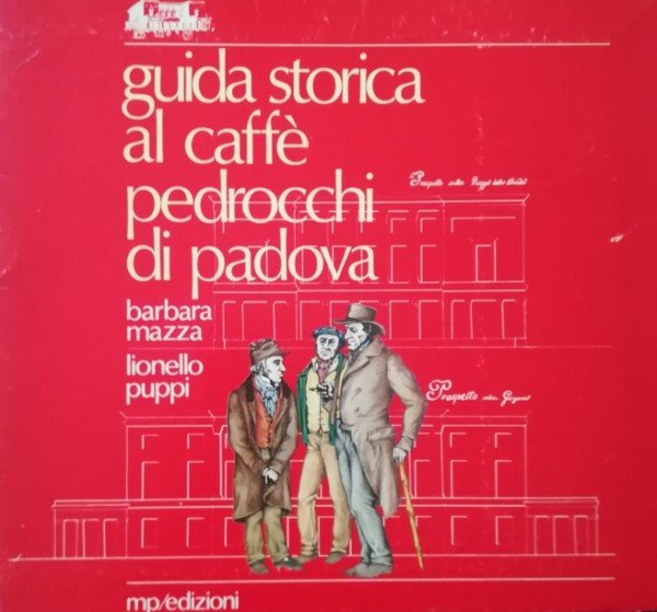 GUIDA STORICA AL CAFFÈ PEDROCCHI DI PADOVA
