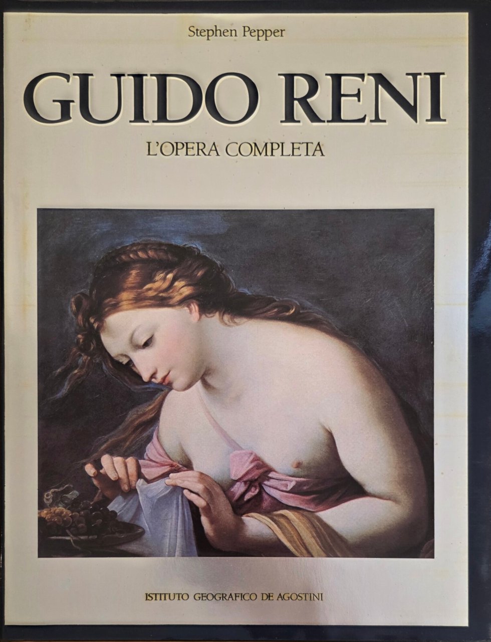 GUIDO RENI. L' OPERA COMPLETA