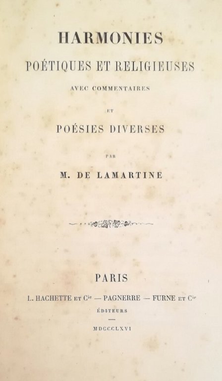 HARMONIES POETIQUES ET RELIGIEUSES AVEC COMMENTAIRES ET POESIES DIVERSES