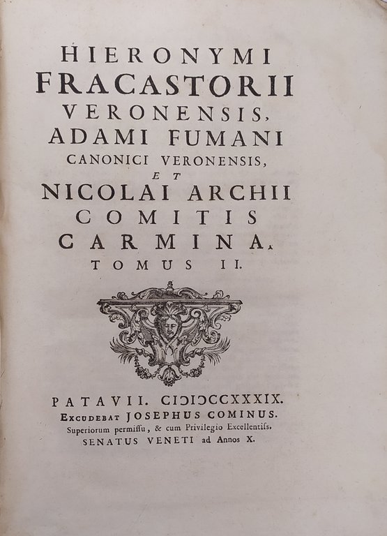 HIERONYMI FRACASTORII VERONENSIS, ADAMI FUMANI CANONICI VERONENSIS, ET NICOLAI ARCHII …