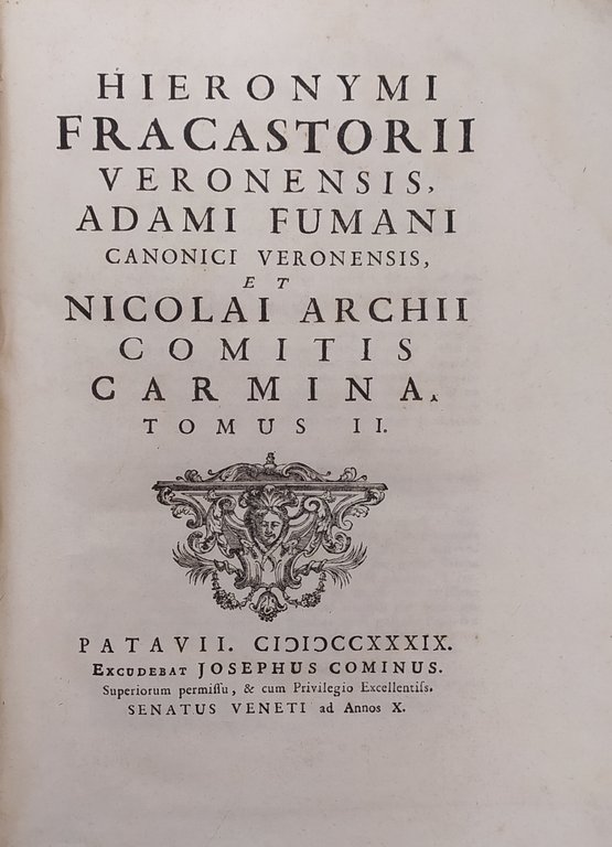 HIERONYMI FRACASTORII VERONENSIS, ADAMI FUMANI CANONICI VERONENSIS, ET NICOLAI ARCHII …