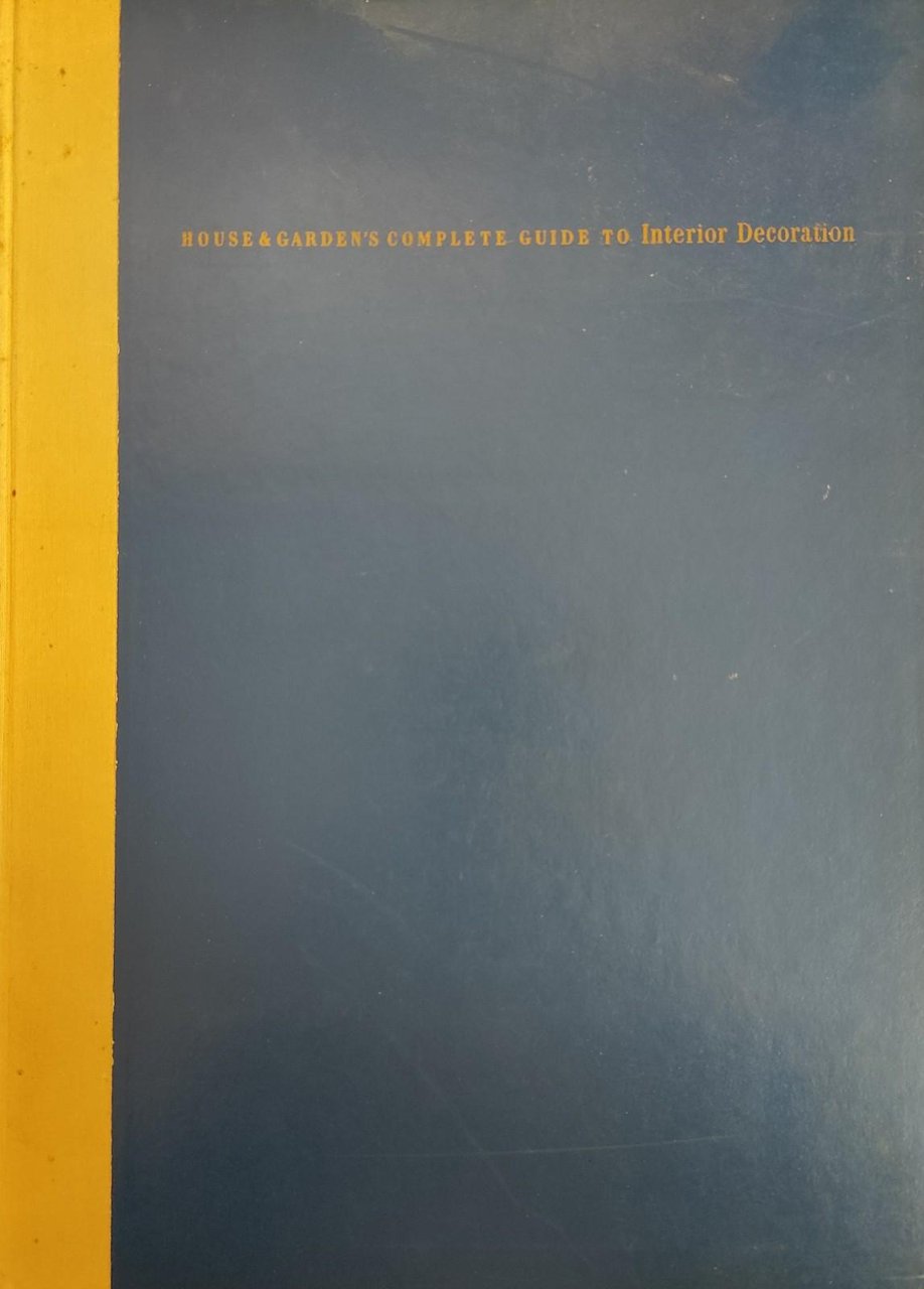 HOUSE &amp; GARDEN'S COMPLETE GUIDE TO INTERIOR DECORATION | Immagine principale