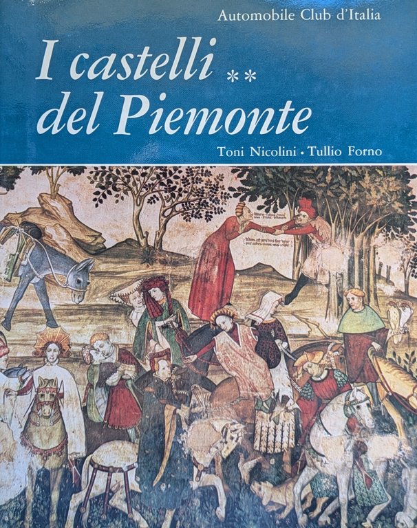 I CASTELLI DEL PIEMONTE