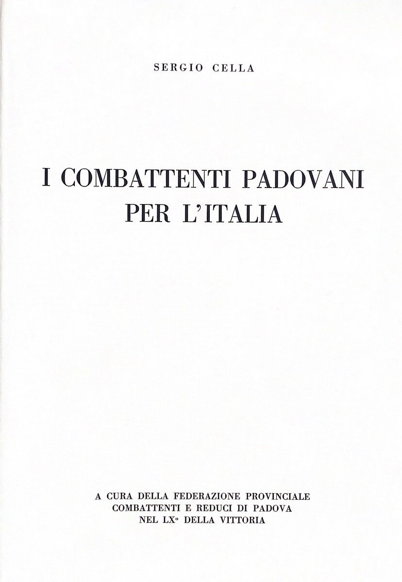 I COMBATTENTI PADOVANI PER L'ITALIA