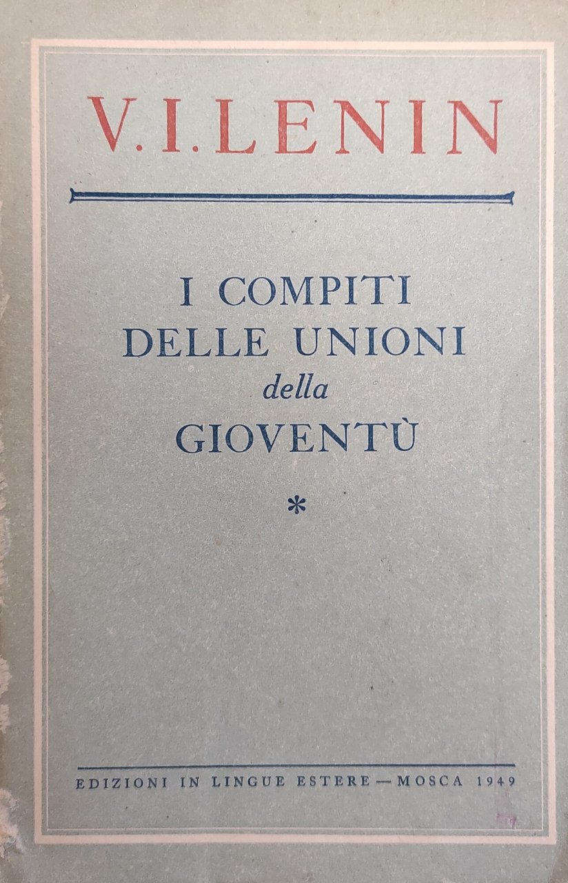 I COMPITI DELLE UNIONI DELLA GIOVENTU'