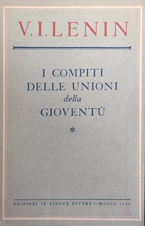 I COMPITI DELLE UNIONI DELLA GIOVENTU'