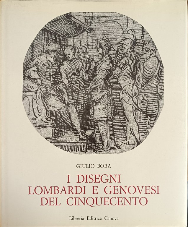 I DISEGNI LOMBARDI E GENOVESI DEL CINQUECENTO