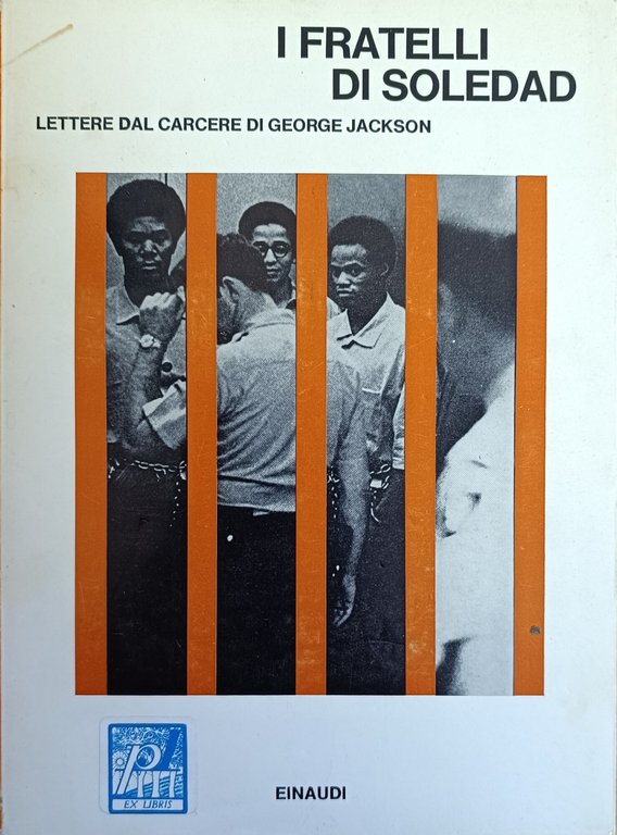I FRATELLI DI SOLEDAD. LETTERE DAL CARCERE DI GEORGE JACKSON