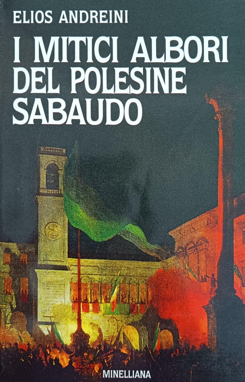 I MITICI ALBORI DEL POLESINE SABAUDO