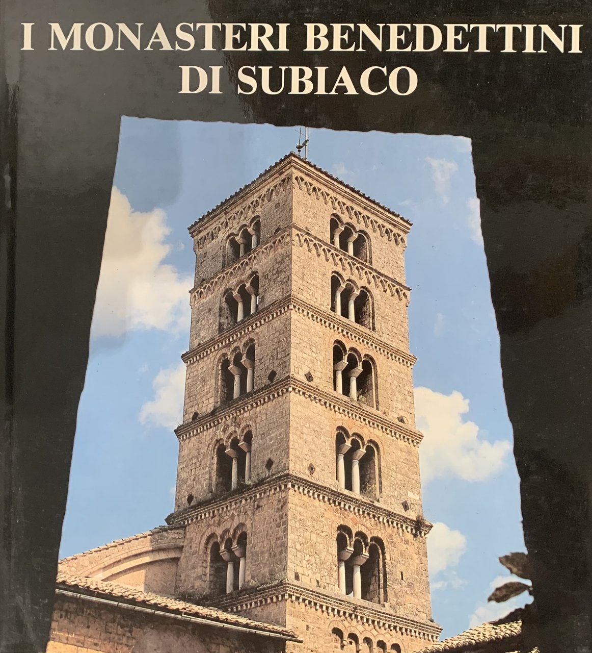 I MONASTERI BENEDETTINI DI SUBIACO