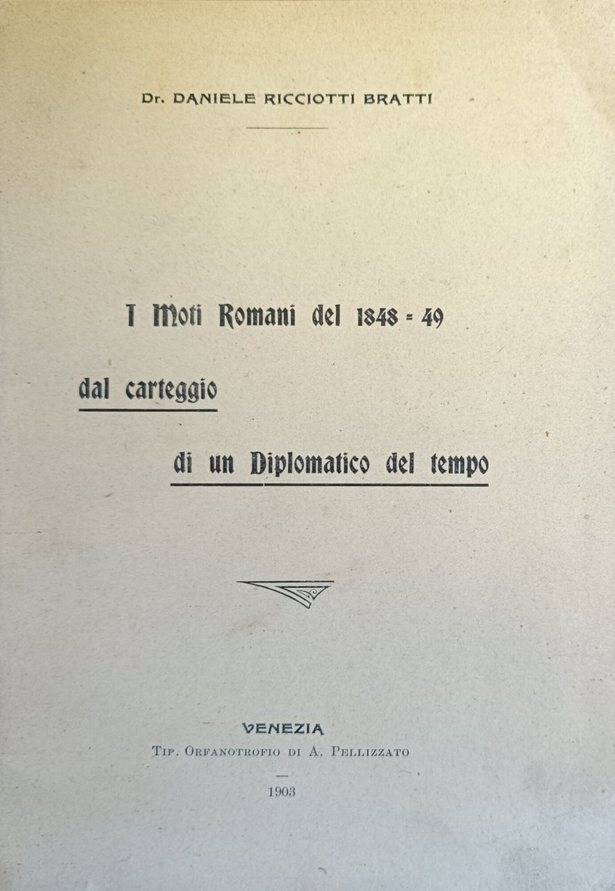 I MOTI ROMANI DEL 1848 - 49 DAL CARTEGGIO DI …