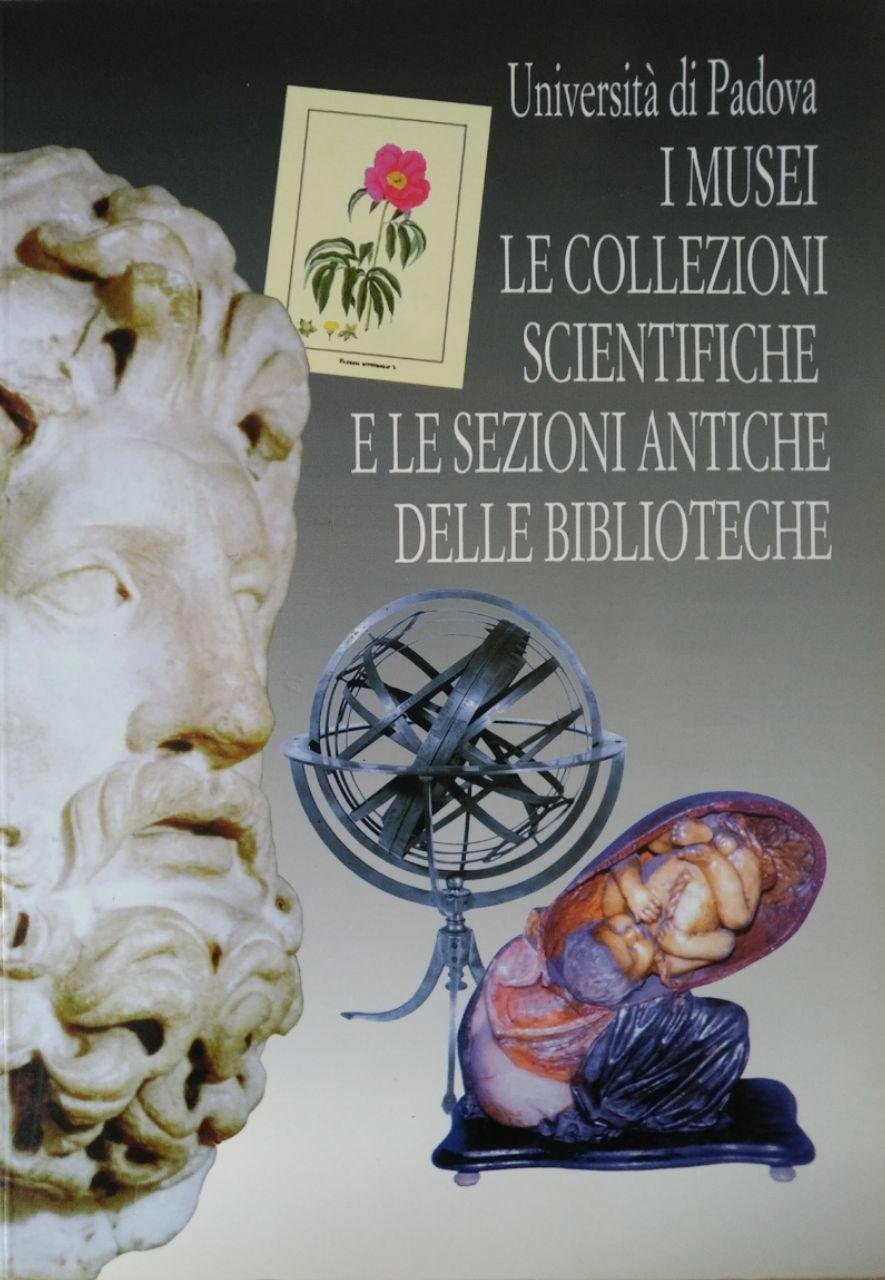 I MUSEI, LE COLLEZIONI SCIENTIFICHE E LE SELEZIONI ANTICHE DELLE …