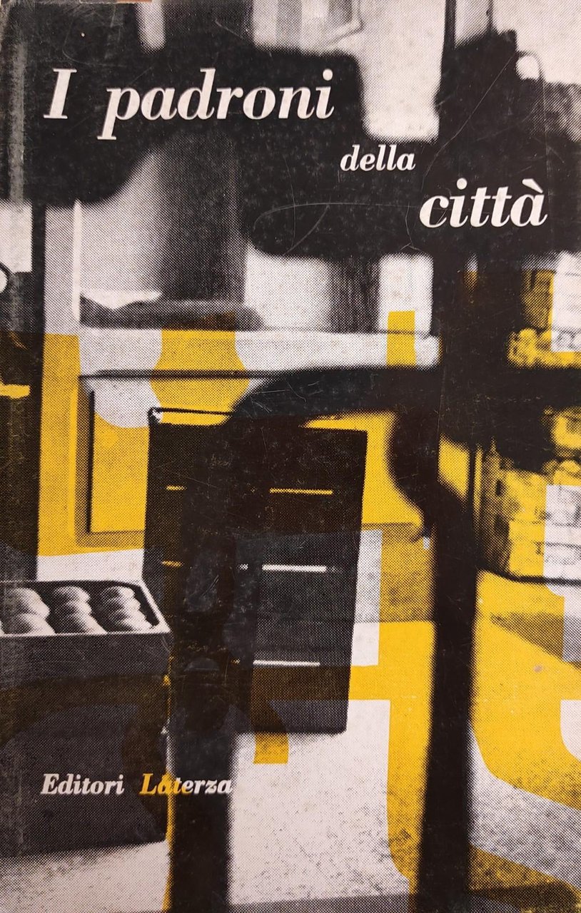I PADRONI DELLA CITTÀ