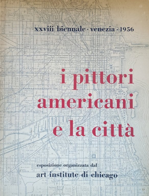 XXVIII BIENNALE DI VENEZIA. I PITTORI AMERICANI E LA CITTA'