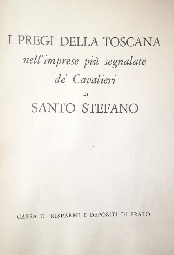 I PREGI DELLA TOSCANA NELL'IMPRESE PIÙ SEGNALATE DE' CAVALIERI DI …