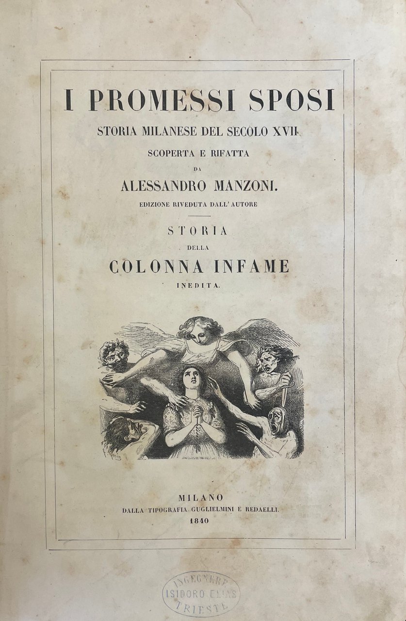 I PROMESSI SPOSI. STORIA MILANESE DEL SECOLO XVII SCOPERTA E …