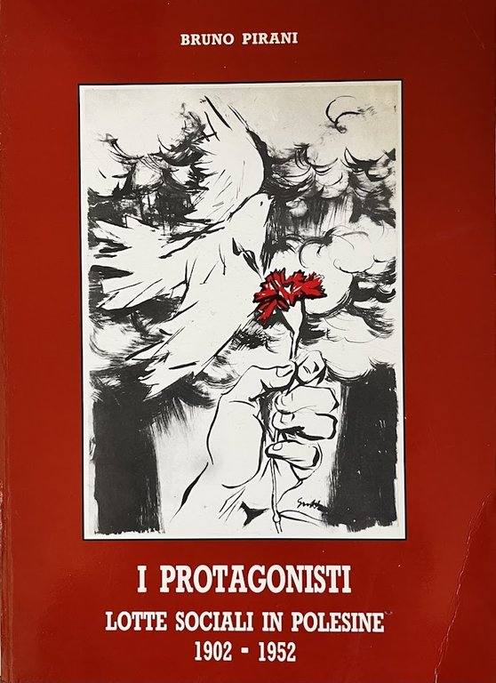 I PROTAGONISTI. LOTTE SOCIALI IN POLESINE 1902-1952 | Immagine Gallery 1