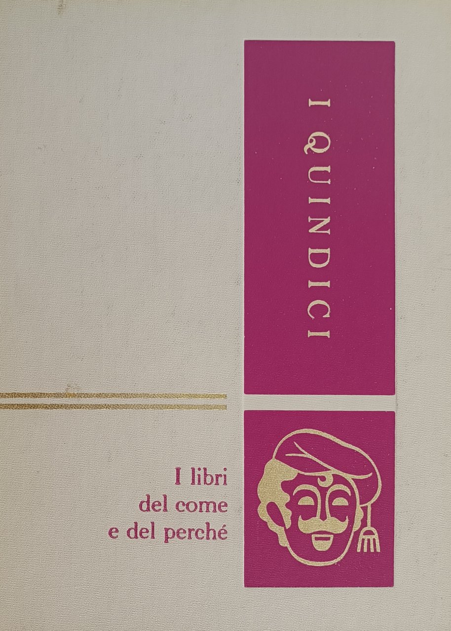 I QUINDICI. I LIBRI DEL COME E DEL PERCHÉ | Immagine principale