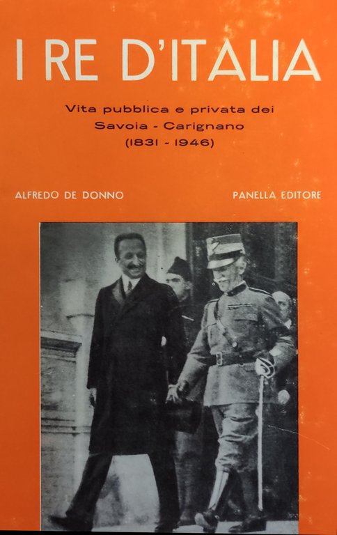 I RE D'ITALIA. VITA PUBBLICA E PRIVATA DEI SAVOIA CARIGNANO … | Immagine Gallery 2
