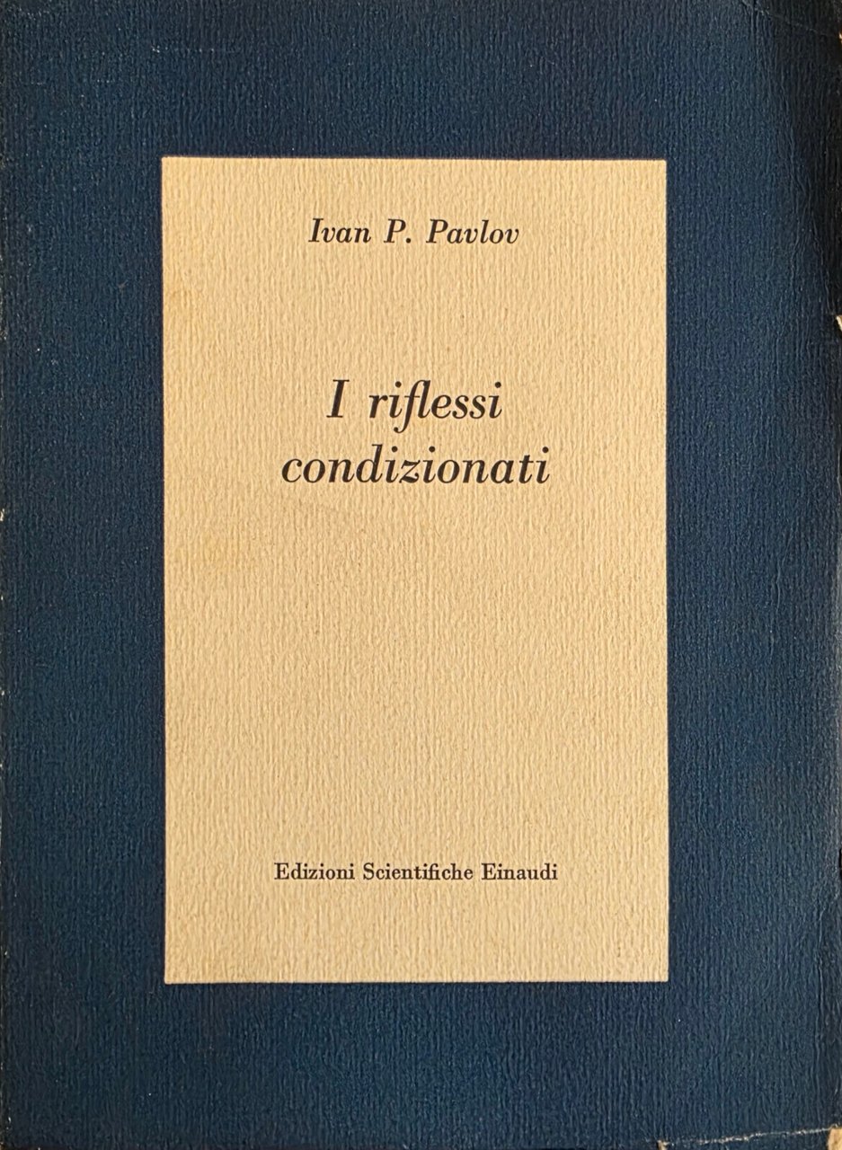 I RIFLESSI CONDIZIONATI