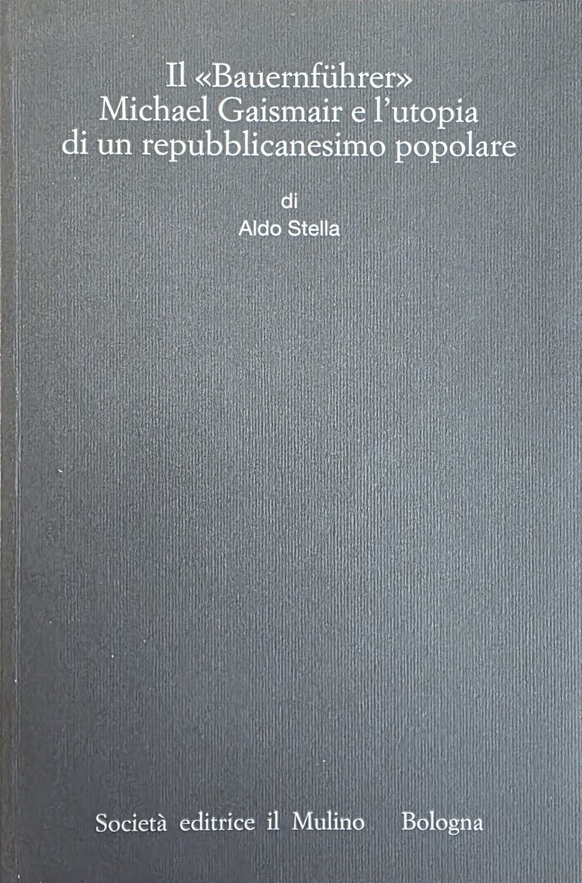 IL "BAUERNFÜHRER". MICHAEL GAISMAIR E L' UTOPIA DI UN REPUBBLICANESIMO … | Immagine principale