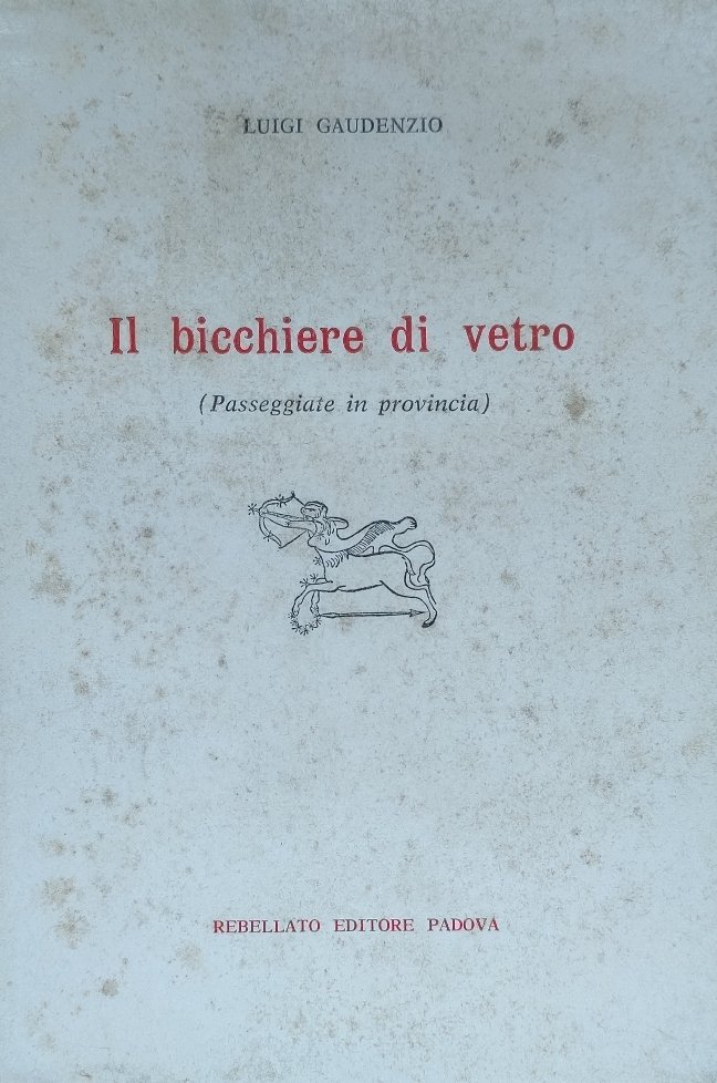 IL BICCHIERE DI VETRO (PASSEGGIATE IN PROVINCIA)