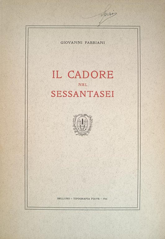 IL CADORE NEL SESSANTASEI
