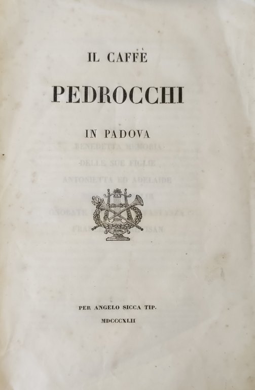 IL CAFFÈ PEDROCCHI IN PADOVA. POEMA