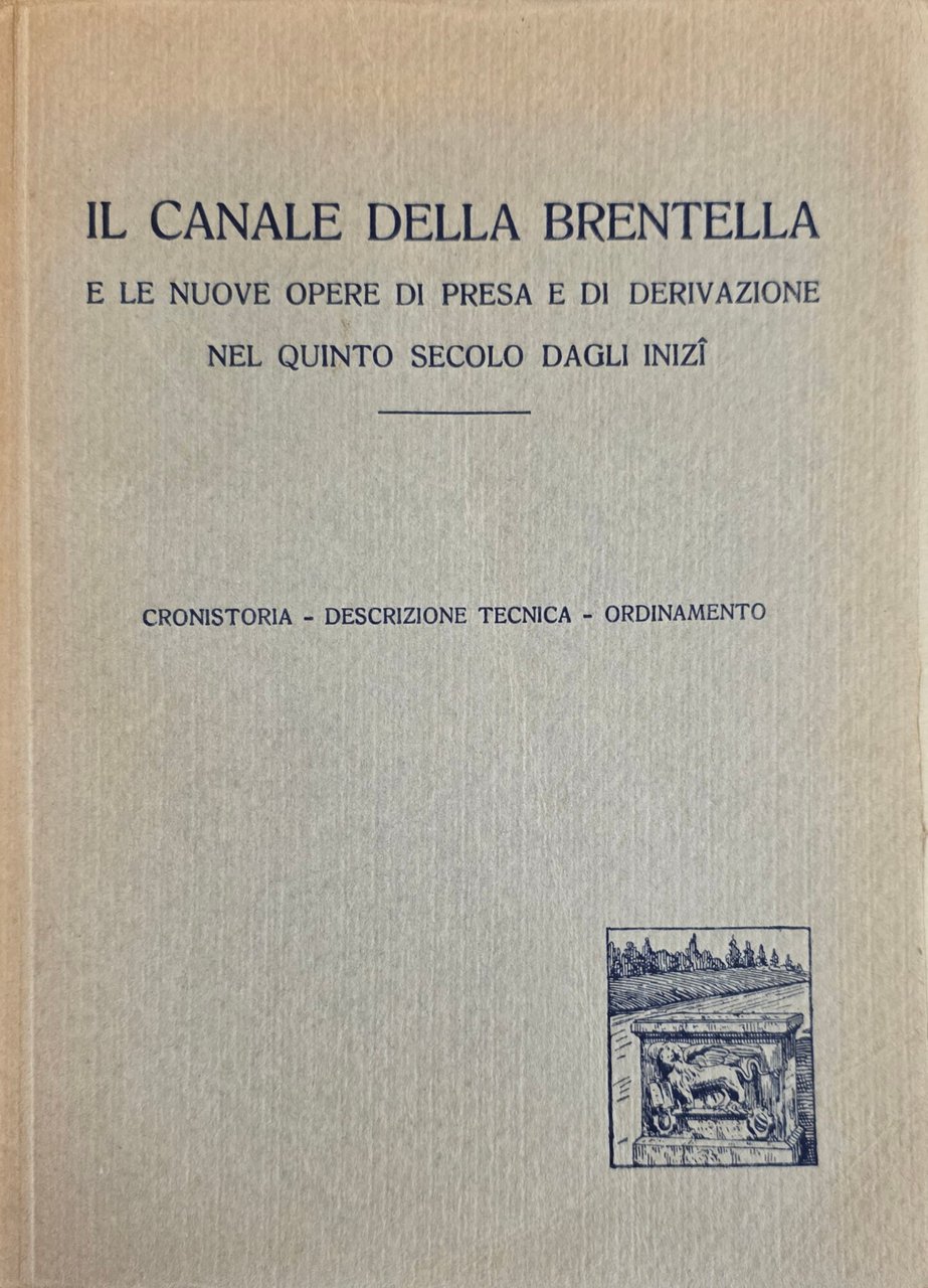 IL CANALE DELLA BRENTELLA E LE NUOVE OPERE DI PRESA …