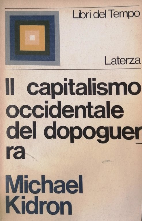 IL CAPITALISMO OCCIDENTALE DEL DOPOGUERRA