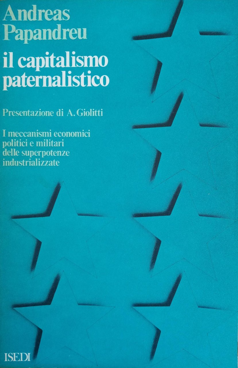 IL CAPITALISMO PATERNALISTICO