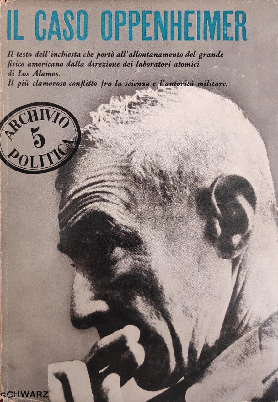 IL CASO OPPENHEIMER. DAGLI ATTI UFFICIALI DELL' INCHIESTA
