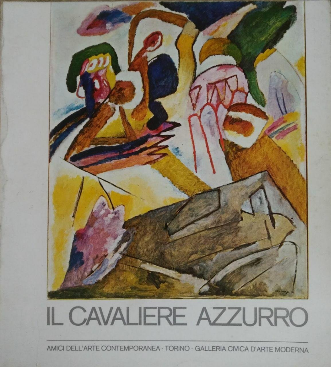 IL CAVALIERE AZZURRO. DER BLAUE REITER