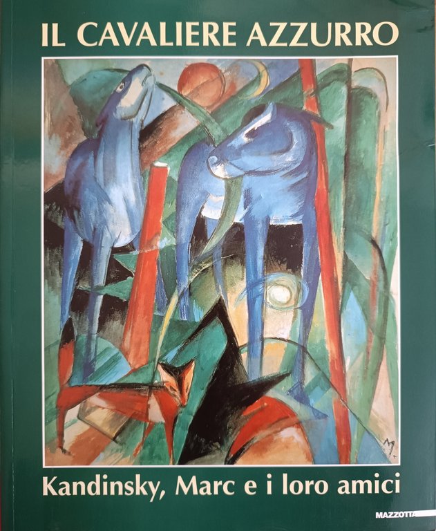 IL CAVALIERE AZZURRO. KANDINSKY, MARC E I LORO AMICI