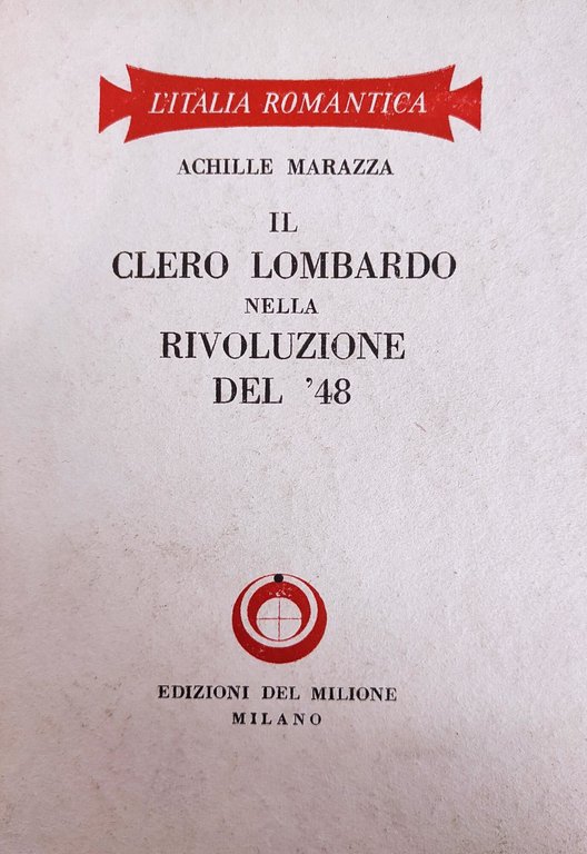 IL CLERO LOMBARDO NELLA RIVOLUZIONE DEL '48