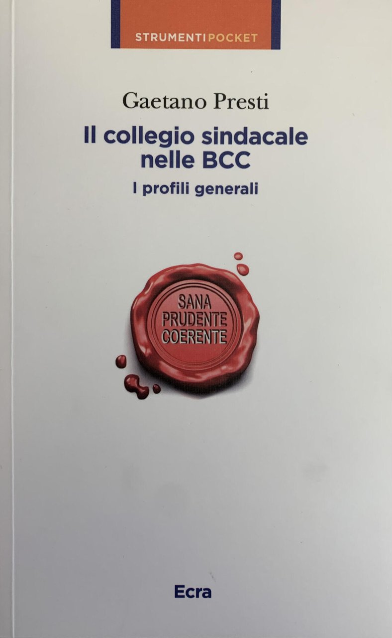 IL COLLEGIO SINDACALE NELLE BBC . I PROFILI GENERALI