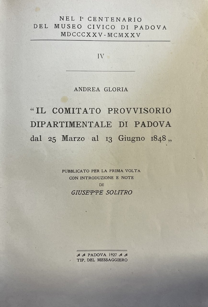 IL COMITATO PROVVISORIO DIPARTIMENTALE DI PADOVA DAL 25 MARZO AL …