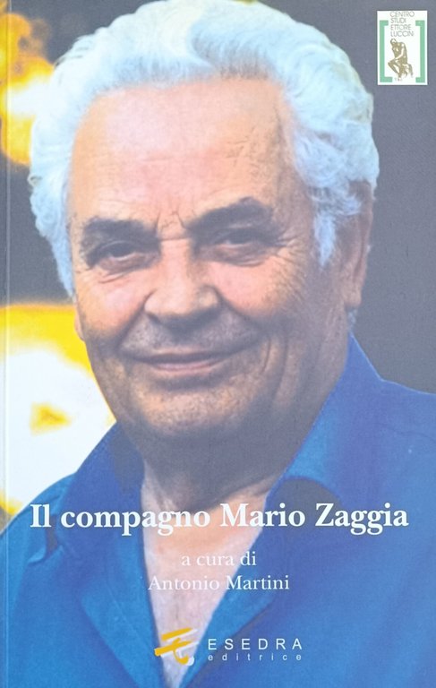 IL COMPAGNO MARIO ZAGGIA