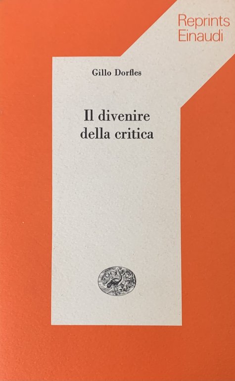 IL DIVENIRE DELLA CRITICA