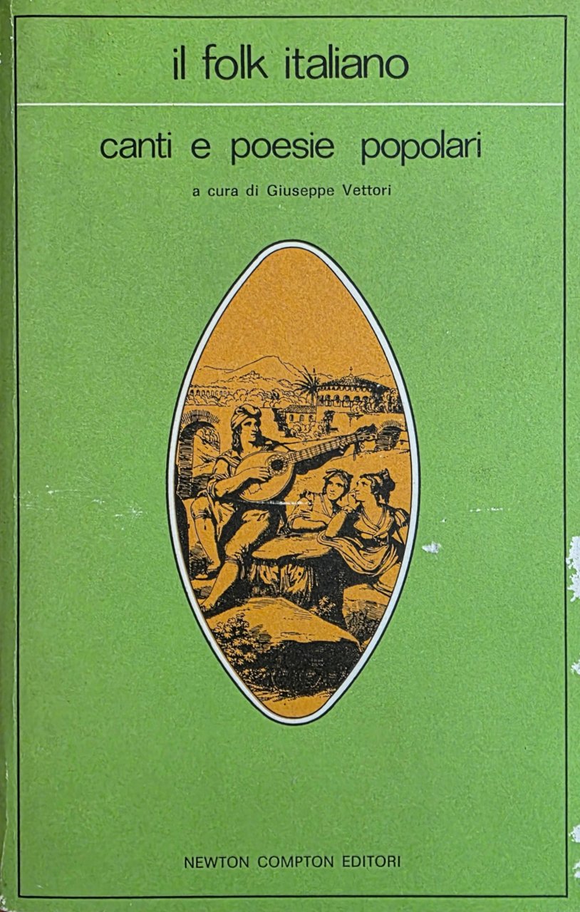 IL FOLK ITALIANO. CANTI E POESIE POPOLARI