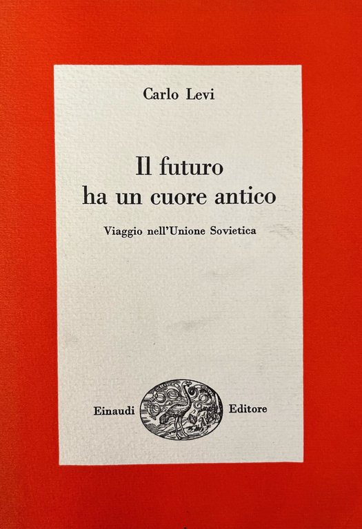 IL FUTURO HA UN CUORE ANTICO. VIAGGIO NELL' UNIONE SOVIETICA | Immagine Gallery 3