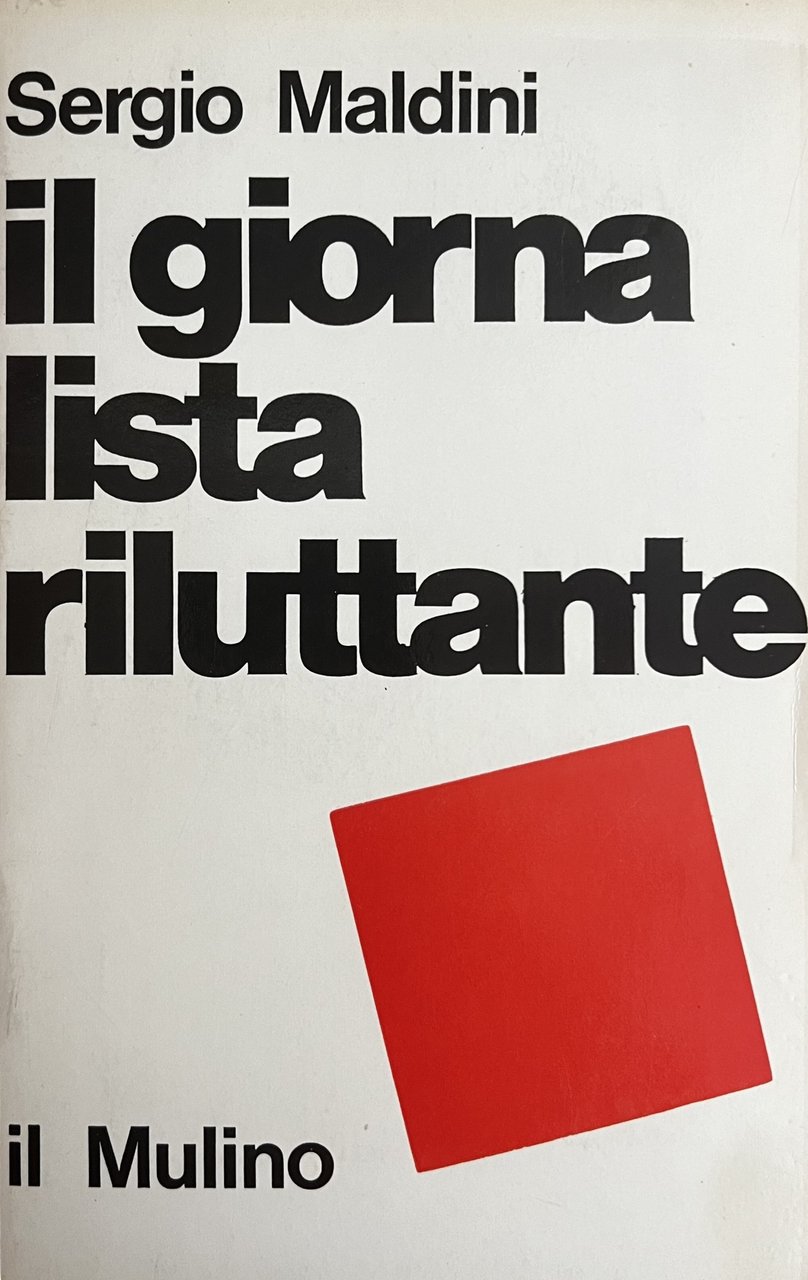 IL GIORNALISTA RILUTTANTE
