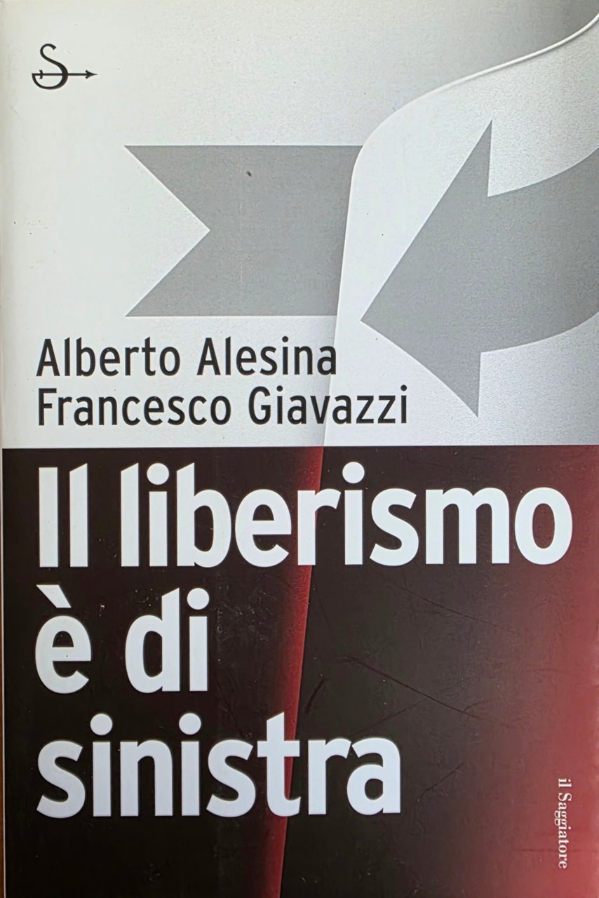 IL LIBERISMO È DI SINISTRA