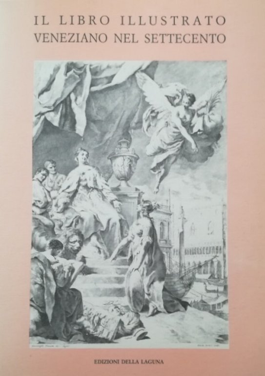 IL LIBRO ILLUSTRATO VENEZIANO NEL SETTECENTO