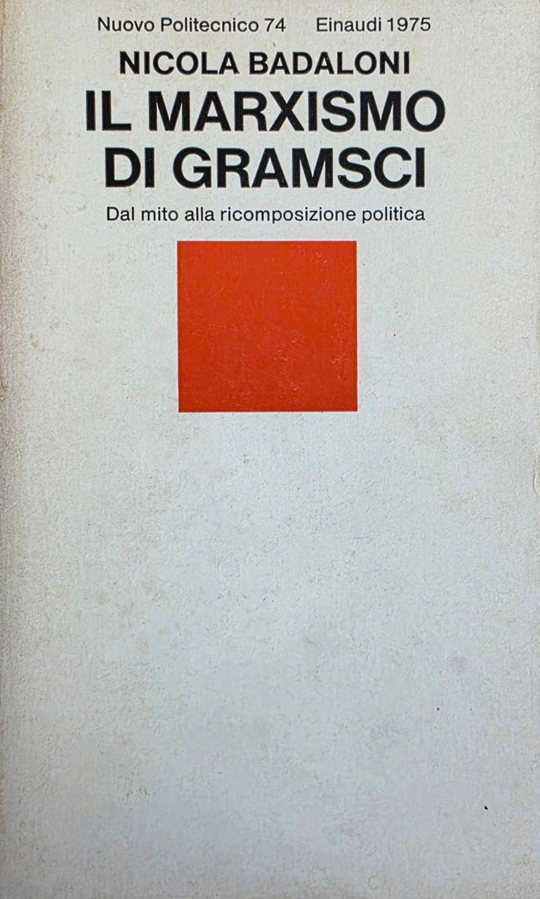 IL MARXISMO DI GRAMSCI. DAL MITO ALLA RICOMPOSIZIONE POLITICA | Immagine principale